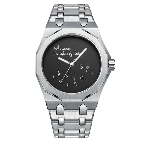 "Who Cares I'm Already Late" Watch